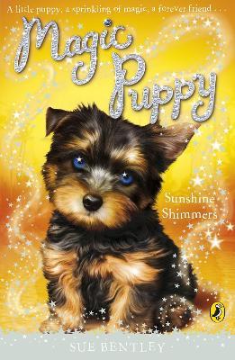 Magic Puppy: Sunshine Shimmers - Sue Bentley - cover