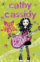 Daizy Star and the Pink Guitar - Cathy Cassidy - cover