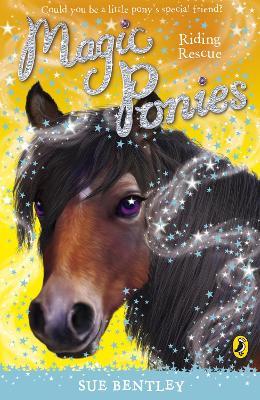Magic Ponies: Riding Rescue - Sue Bentley - cover