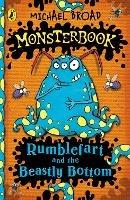 Monsterbook: Rumblefart and the Beastly Bottom - Michael Broad - cover