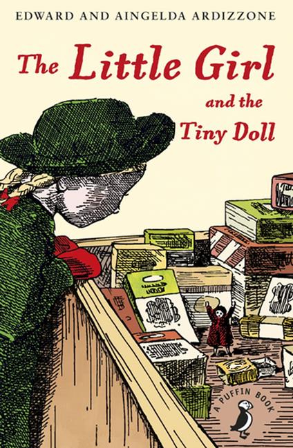The Little Girl and the Tiny Doll - Aingelda Ardizzone,Mr Edward Ardizzone - ebook
