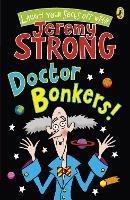 Doctor Bonkers! - Jeremy Strong - cover