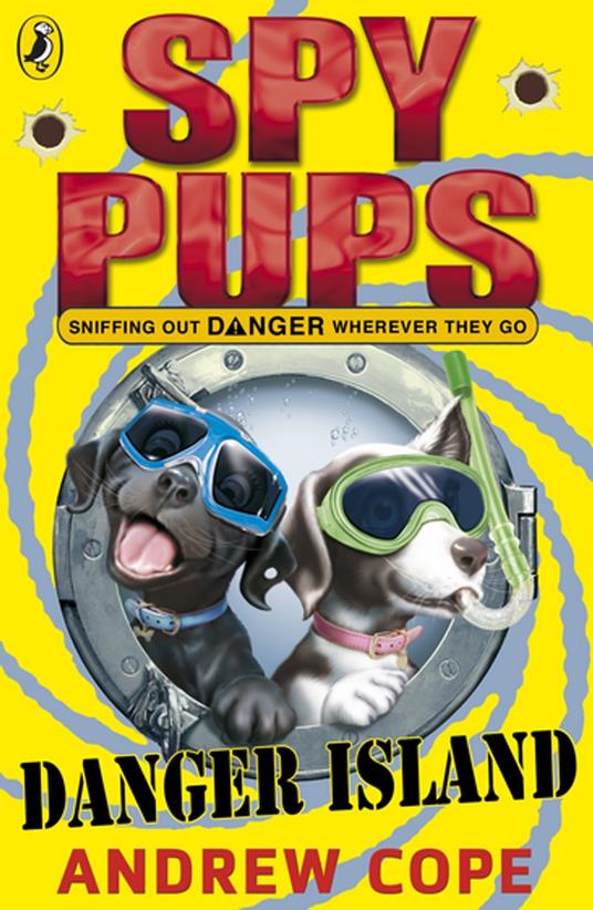 Spy Pups Danger Island - Andrew Cope - ebook