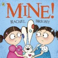 Mine! - Rachel Bright - cover