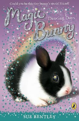 Magic Bunny: Dancing Days - Sue Bentley - cover