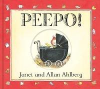 Peepo! (Board Book) - Allan Ahlberg,Janet Ahlberg - cover