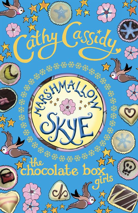 Chocolate Box Girls: Marshmallow Skye - Cathy Cassidy - ebook