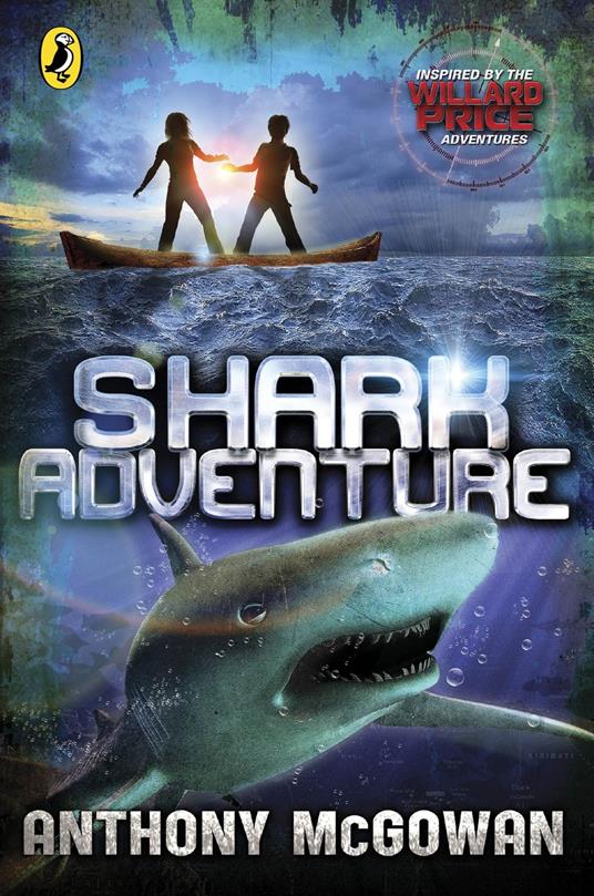 Willard Price: Shark Adventure - Anthony McGowan - ebook