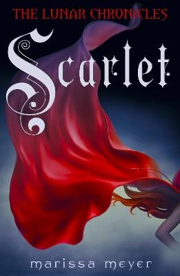 Scarlet (The Lunar Chronicles Book 2) - Marissa Meyer - cover