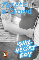 Girl Heart Boy: Three's a Crowd (Book 3)