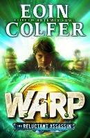 The Reluctant Assassin (WARP Book 1) - Eoin Colfer - cover