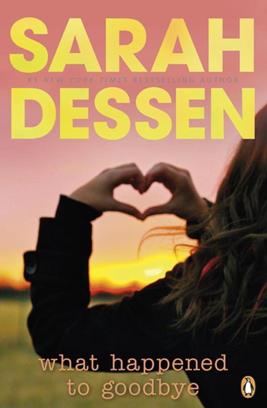 What Happened to Goodbye - Sarah Dessen - ebook