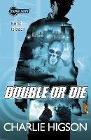 Young Bond: Double or Die - Charlie Higson - cover