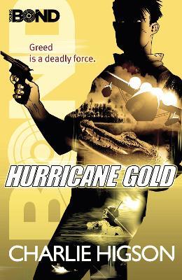 Young Bond: Hurricane Gold - Charlie Higson - cover