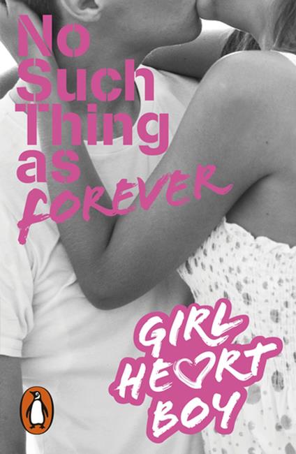 Girl Heart Boy: No Such Thing as Forever (Book 1) - Cronin Ali - ebook