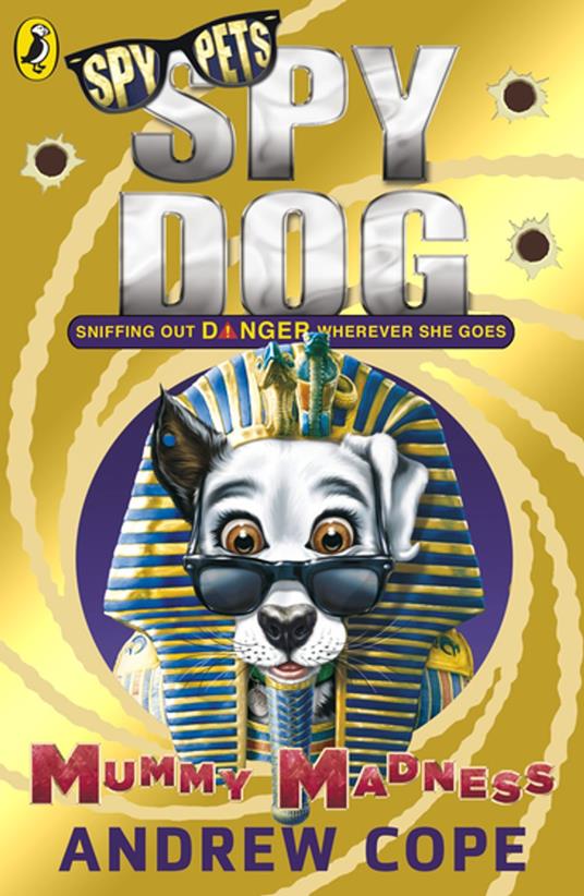 Spy Dog: Mummy Madness - Andrew Cope - ebook