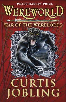 Wereworld: War of the Werelords (Book 6) - Curtis Jobling - cover