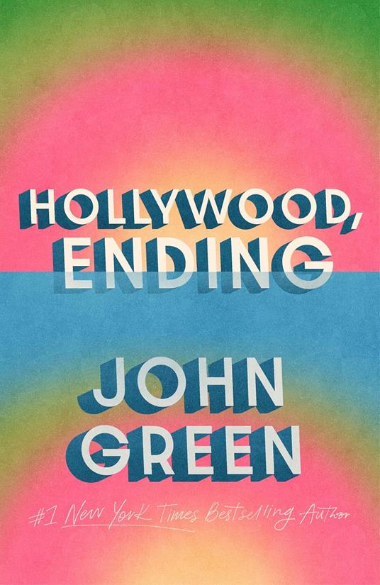 Hollywood, Ending - John Green - cover