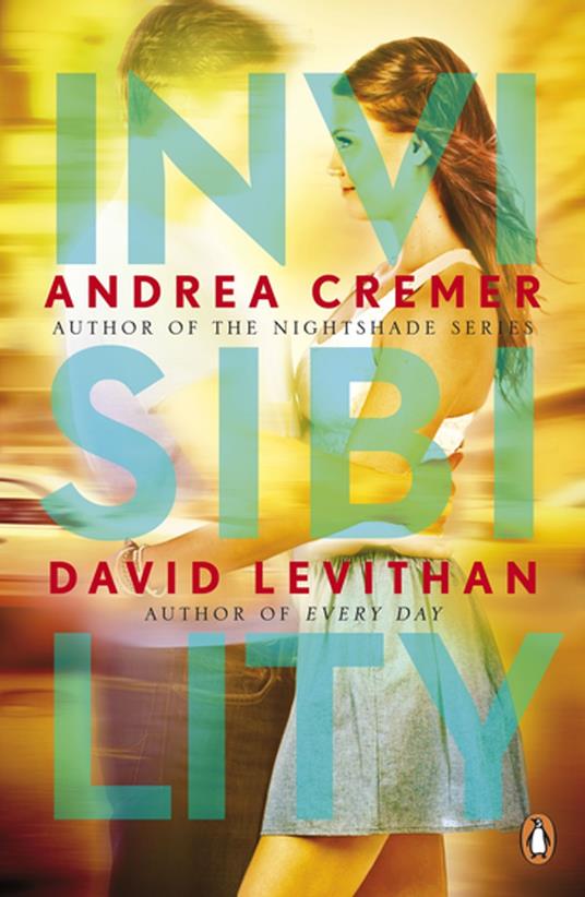 Invisibility - Andrea Cremer,David Levithan - ebook