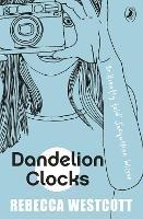 Dandelion Clocks - Rebecca Westcott - cover