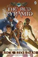 The Red Pyramid: The Graphic Novel (The Kane Chronicles Book 1) - Rick Riordan - cover