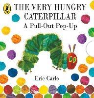 The Very Hungry Caterpillar: A Pull-Out Pop-Up - Eric Carle - cover