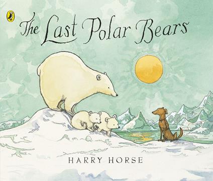 The Last Polar Bears - Harry Horse - ebook