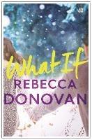 What If - Rebecca Donovan - cover