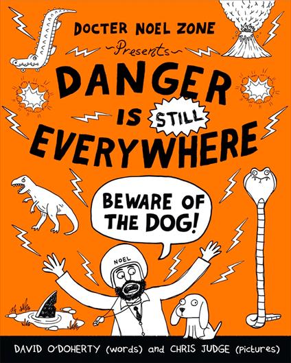 Danger is Still Everywhere: Beware of the Dog (Danger is Everywhere book 2) - David O'Doherty,Chris Judge - ebook