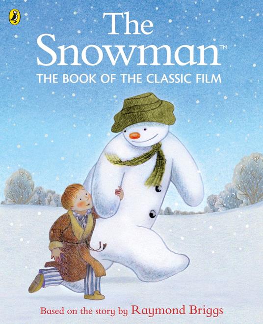 The Snowman: The Book of the Classic Film - Raymond Briggs - ebook