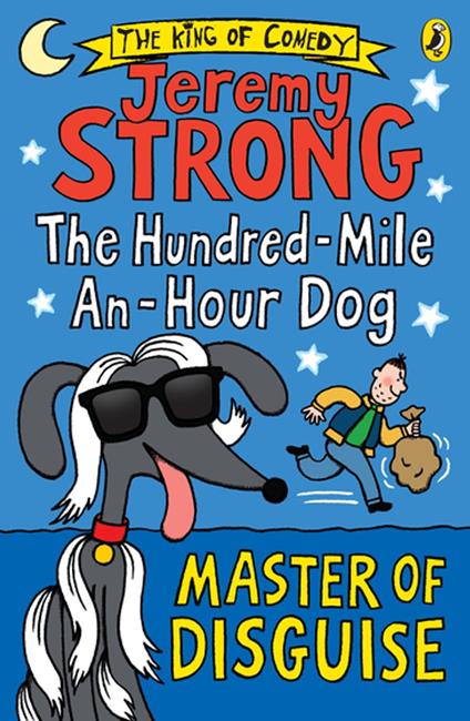 The Hundred-Mile-an-Hour Dog: Master of Disguise - Jeremy Strong - ebook