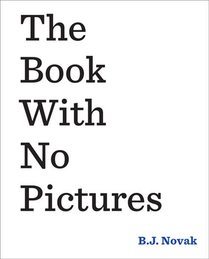 The Book With No Pictures - B. J. Novak - ebook