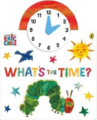 The World of Eric Carle: What's the Time? - cover