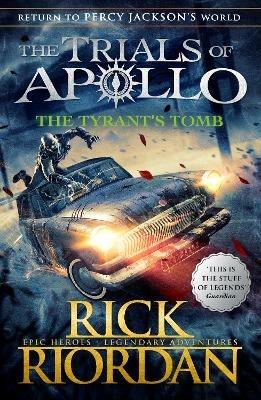 The Tyrant's Tomb (The Trials of Apollo Book 4) - Rick Riordan - cover