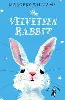 The Velveteen Rabbit: Or How Toys Became Real