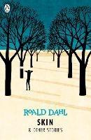 Skin and Other Stories - Roald Dahl - cover