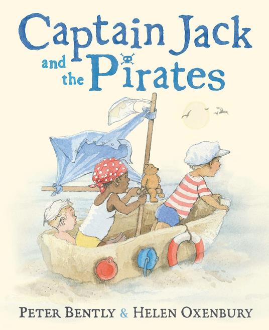 Captain Jack and the Pirates - Peter Bently,Helen Oxenbury - ebook