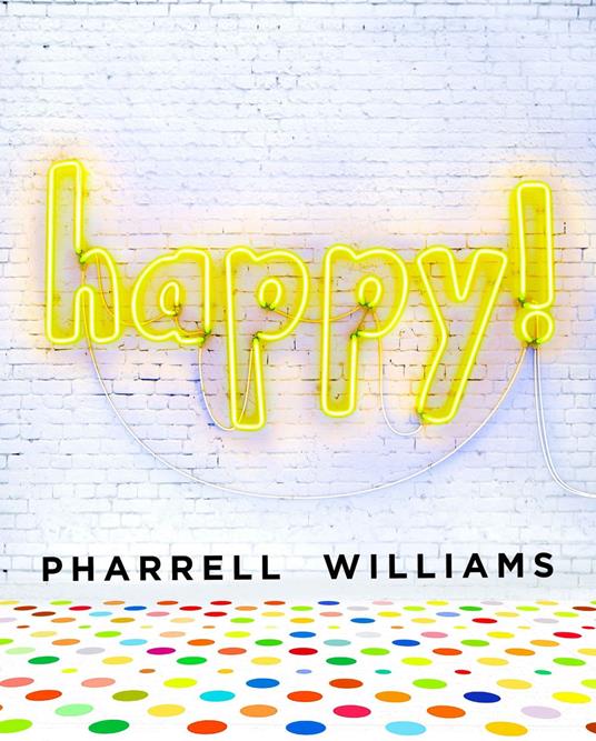 Happy! - Williams Pharrell - ebook