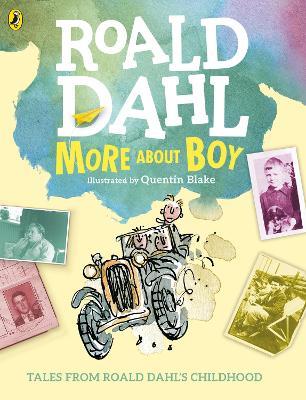 More About Boy: Tales of Childhood - Roald Dahl - cover