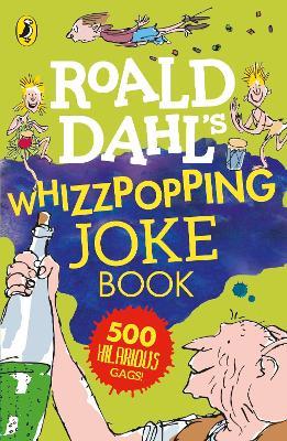 Roald Dahl: Whizzpopping Joke Book - Roald Dahl - cover