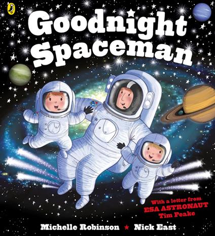 Goodnight Spaceman - Michelle Robinson,Nick East,Tim Peake - ebook
