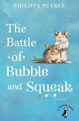 The Battle of Bubble and Squeak - Philippa Pearce - cover