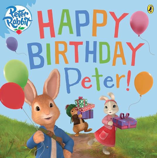 Peter Rabbit Animation: Happy Birthday, Peter! - Penguin Random House Children's UK - ebook