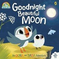 Puffin Rock: Goodnight Beautiful Moon: Soon to be a major Netflix film - cover