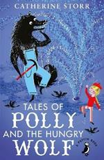 Tales of Polly and the Hungry Wolf