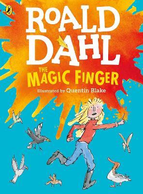 The Magic Finger: (Colour Edition) - Roald Dahl - cover
