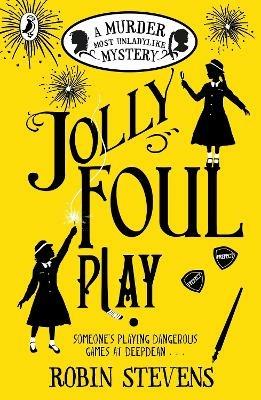 Jolly Foul Play - Robin Stevens - cover