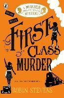 First Class Murder - Robin Stevens - cover