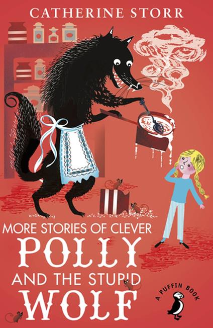 More Stories of Clever Polly and the Stupid Wolf - Storr Catherine - ebook