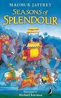 Seasons of Splendour: Tales, Myths and Legends of India - Madhur Jaffrey,Michael Foreman - cover